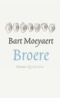 Broere - Bart Moeyaert - Hardcover (9789021407524)