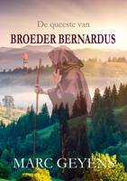 De queeste van Broeder Bernardus - Marc Geyens - ebook