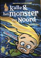 Kalle en het monster van Noord - Hermine Landvreugd - Hardcover (9789463360548)