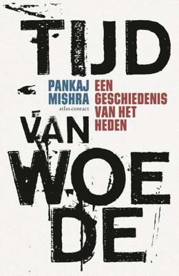 Tijd van woede - Pankaj Mishra - Paperback (9789045034010)