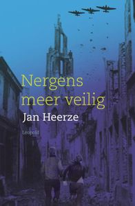 Nergens meer veilig - Jan Heerze - ebook