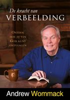 De kracht van verbeelding - Andrew Wommack - ebook