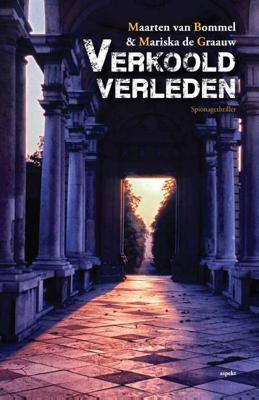 Verkoold verleden - Maarten van Bommel, Mariska de Graauw - Paperback (9789463380546)
