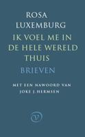 Ik voel me in de hele wereld thuis - Rosa Luxemburg - Paperback (9789028210004)