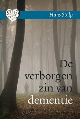 De verborgen zin van dementie - Hans Stolp - Hardcover (9789020211467)
