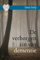 De verborgen zin van dementie - Hans Stolp - Hardcover (9789020211467)