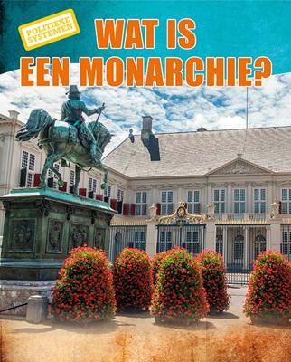 Wat is een monarchie? - Robyn Hardyman - Hardcover (9789463414241) Wat is een monarchie? - Robyn Hardyman - Hardcover (9789463414241)