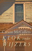 Klok zonder wijzers - Carson McCullers - eBook (9789025303648)