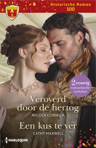 Veroverd door de hertog / Een kus te ver - Nicola Cornick, Cathy Maxwell - ebook