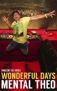 Wonderful days - Mental Theo - Vincent de Vries, Theo Nabuurs - ebook