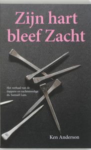 Zijn hart bleef zacht