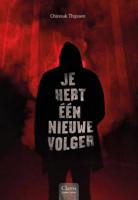 Je hebt één nieuwe volger - Chinouk Thijssen - Hardcover (9789044840247)