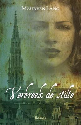 Verbreek de stilte - Maureen Lang - eBook (9789029796163) Verbreek de stilte - Maureen Lang - eBook (9789029796163)