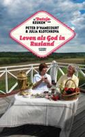 Leven als god in Rusland - Peter d' Hamecourt - ebook