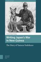 Writing Japan's War in New Guinea - Victoria Eaves-Young - eBook (9789048540969)