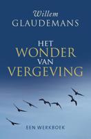Het wonder van vergeving - Willem Glaudemans - eBook (9789020212358)