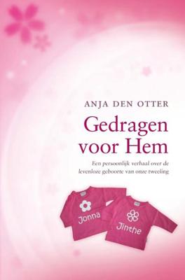 Gedragen voor Hem - Anja den Otter - ebook