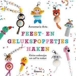 Feest- en gelukspoppetjes haken - Annemarie Arts - ebook