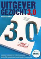Uitgever gezocht 3.0 - Maurice Smit - Paperback (9789081693561)