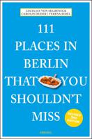 Reisgids 111 places in Places in Berlin That You Shouldn't Miss | Emon