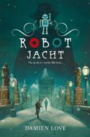 Robotjacht - Damien Love - Hardcover (9789492899699)