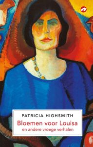 Bloemen voor Louisa - Patricia Highsmith - ebook