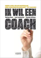 Ik wil een coach - Georges Anthoon, Marleen Boen Lambrechts - eBook (9789401405768)