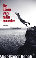 De stem van mijn moeder - Abdelkader Benali - ebook