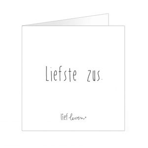 Wenskaart • Liefste zus