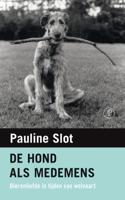 De hond als medemens - Pauline Slot - eBook (9789029594363)