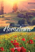 Hometown - Astrid Witte - ebook