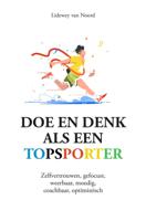 Doe en denk als een topsporter (Hardback)