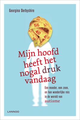 Mijn hoofd heeft het nogal druk vandaag - Georgina Derbyshire - ebook