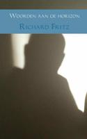 Woorden aan de horizon - Richard Fritz - Paperback (9789402170405)