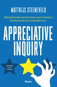 Appreciative Inquiry - Matthijs Steeneveld - ebook