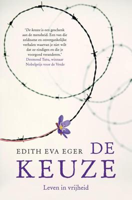De keuze - Edith Eva Eger - eBook (9789044976069)
