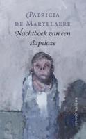 Nachtboek van een slapeloze - Patricia de Martelaere - eBook (9789021436012)