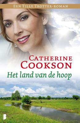 Het land van de hoop Een Tilly Trotter-roman - Catherine Cookson - eBook (9789460234262)