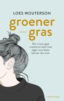 Groener gras - Loes Wouterson - eBook (9789026344688)