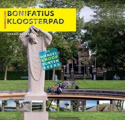 Bonifatius Kloosterpad - Fokko Bosker - Paperback (9789056155612) Bonifatius Kloosterpad - Fokko Bosker - Paperback (9789056155612)