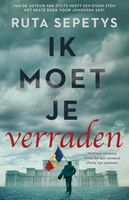 Ik moet je verraden - Ruta Sepetys - ebook