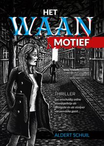 Het waanmotief - Aldert Schuil - ebook