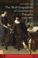 The multilingualism of Constantijn Huygens (1596-1687) - Christopher Joby - ebook