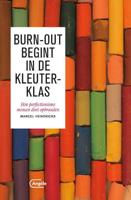 Burn-out begint in de kleuterklas - Marcel Hendrickx - Paperback (9789022335154)
