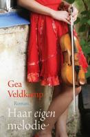Haar eigen melodie - Gea Veldkamp - eBook (9789401911412)