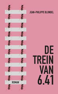 De trein van 6.41 - Jean-Philippe Blondel - Paperback (9789492504012)