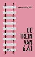 De trein van 6.41 - Jean-Philippe Blondel - Paperback (9789492504012)