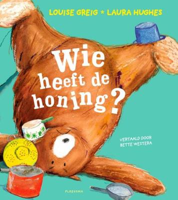 Wie heeft de honing? - Louise Greig - Hardcover (9789021680613)