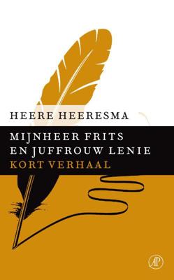 Mijnheer Frits en juffrouw Lenie - Heere Heeresma - ebook