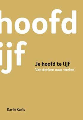 Je hoofd te lijf - Karin Karis - eBook (9789082618815)